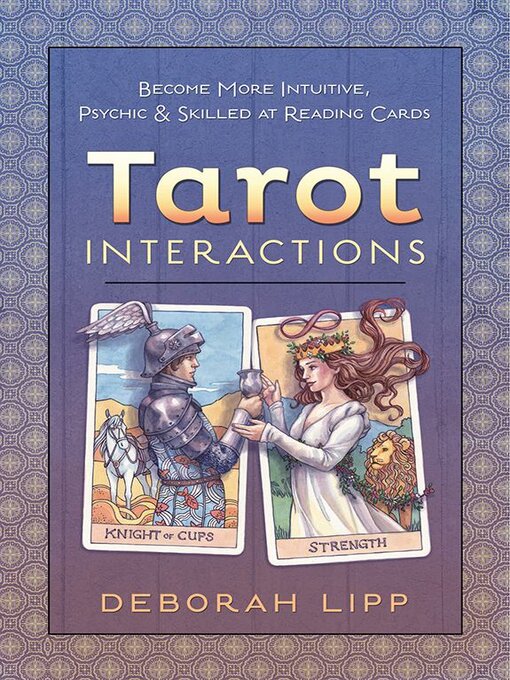 Title details for Tarot Interactions by Deborah Lipp - Available